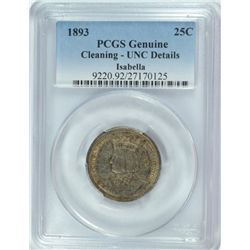 1893 ISABELLA COMMEN QUARTER PCGS UNC DETAILS