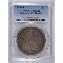 1859-O SEATED DOLLAR PCGS VG DETAILS