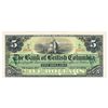 Image 1 : THE BANK OF BRITISH COLUMBIA. $5.00. Jan. 1, 1894. CH-50-16-02P. A full….