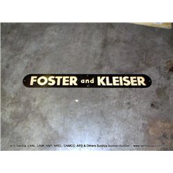 FOSTER AND KLEISER METAL SIGN