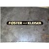 Image 1 : FOSTER AND KLEISER METAL SIGN