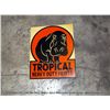 Image 1 : TROPICAL HEAVY DUTY PAINTS METAL SIGN