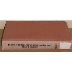 The Story of the Negro The Rise of the Race from Slavery