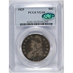 1825 CAPPED BUST HALF DOLLAR, PCGS VG-10 CAC