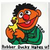 Image 3 : Rubber Duckie Hates You By Todd Goldman