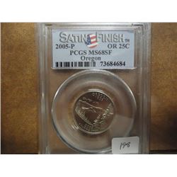 2005-P OREGON QUARTER PCGS MS68 SF SATIN FINISH