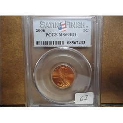 2006 LINCOLN CENT PCGS MS69RD SATIN FINISH