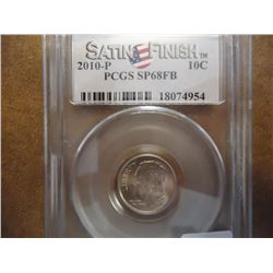 2010-P ROOSEVELT DIME PCGS SP68FB SATIN FINISH