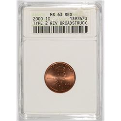 2000 LINCOLN CENT, ANACS MS-63 RED TYPE-2 REVERSE BROADSTRUCK