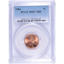 1984 LINCOLN CENT PCGS MS-67+ RD