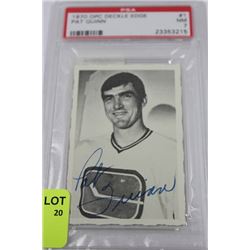 1970 OPC DECKLE EDGE PAT QUINN PSA SCORED 7