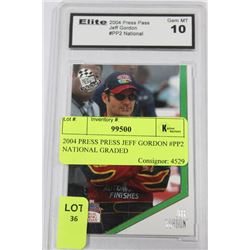 2004 PRESS PRESS JEFF GORDON #PP2 NATIONAL GRADED