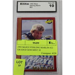 1992 MAXX STERLING MARLIN #22 GRADED GEM MINT 10