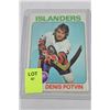 Image 1 : 1975 DENIS POTVIN 2ND YEAR CARD
