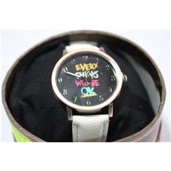 "EVERYTHING WILL BE OK" FASHION WATCH
