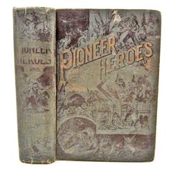 1901 "PIONEER HEROES" HARDCOVER BOOK