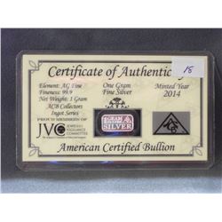 1 GRAM .999 PURE SILVER WITH CERTIFICATE OF AUTHENTICITY (L688-18)