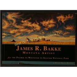 Book, Bio of James R. Bakke, Montana Artist,