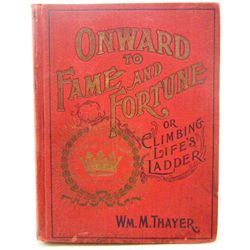 1897 "ONWARD TO FAME AND FORTUNE" HARDCOVER BOOK