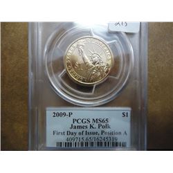 2009-P POLK DOLLAR PCGS MS65 POS. A 1ST DAY ISSUE