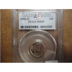2006-D ROOSEVELT DIME PCGS MS69 SATIN FINISH