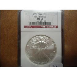 2006 AMERICAN SILVER EAGLE NGC MS69 1ST STRIKES