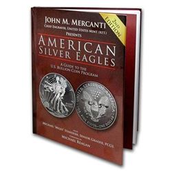 American Silver Eagles - A Guide to the U.S. Bullion Coin Program
