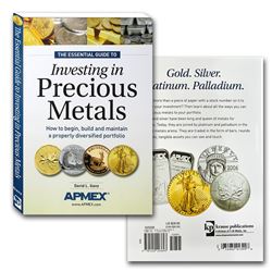 The Essential Guide to Investing in Precious Metals