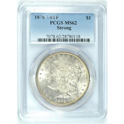 1878 7/8 TF MORGAN DOLLAR PCGS MS-62