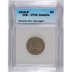 1915-S BUFFALO NICKEL ICG VF-20 DETAILS RIM DAMAGE