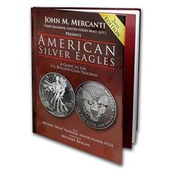 American Silver Eagles - A Guide to the U.S. Bullion Coin Program