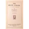 Image 3 : 1913 "THE IRON TRAIL" ALASKAN ROMANCE HARDCOVER BOOK