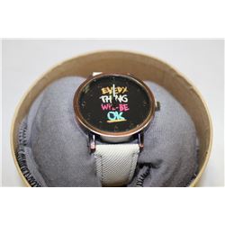 "EVERYTHING WILL BE OK" WATCH