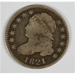 1821 BUST DIME VG/F