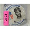Image 2 : ROBERTO CLEMENTE COMMEMORATIVE PIN BUTTON LARGE