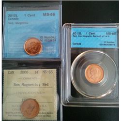 1 cent 2006 ICCS MS-65; Red, Non Magnetic, 2012 CCCS MS-66; Red, Magnetic & 2012L CCCS MS-65; Red, N