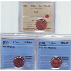 1 cent 2006 ICCS MS-66; Red, Non Magnetic, 2012L CCCS MS-65; Red, Non Magnetic & 2012L CCCS MS-66; R