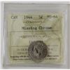Image 1 : 5-cent 1944 Missing Chrome ICCS MS64