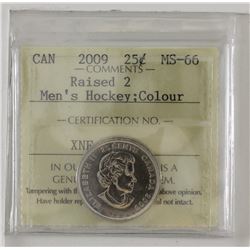 25-cent 2009 Men's Hockey Raised 2 coloured ICCS MS66.  Tied for the finest known.  Tough coin to fi