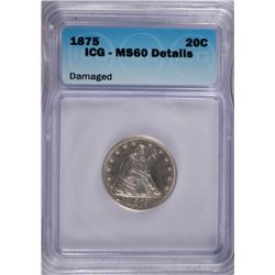 1875 TWENTY CENT PC ICG MS-60 DETAILS (TOUGH DATE)
