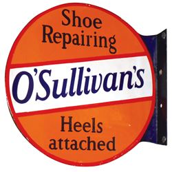 Shoe store sign, O'Sullivan's Shoe Repairing, 2-sided porcelain flange, Exc cond, 14"Dia.