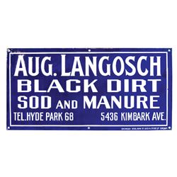 Farm sign, Aug. Langosch Black Dirt, Sod & Manure, porcelain, mfgd by Enameled Steel Sign Co.-Chicag