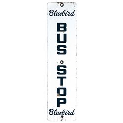 Automobilia, sign, Bluebird Bus Stop, porcelain, VG+ cond, 24"H x 6"W.