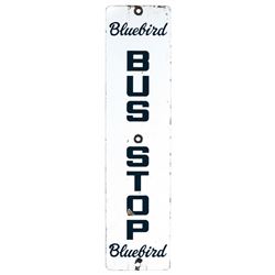 Automobilia, sign, Bluebird Bus Stop, porcelain, VG+ cond, 24"H x 6"W.