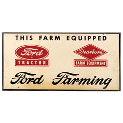 Farm sign, Ford Tractor & Dearborn Farm Equipment "Ford Farming", self-framed metal, VG+ cond, 11"H 