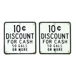 Petroliana, signs (2), 10 Cent Discount for Cash-50 Gals or More, embossed metal, Exc cond, 18"Sq.