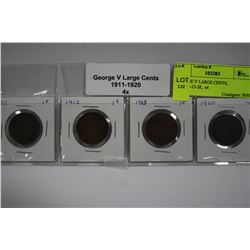 GEORGE V LARGE CENTS, 1911-12-13-20,  x4