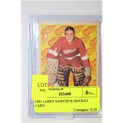 1961 TERRY SAWCHUK HOCKEY CARD
