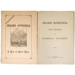 "Idaho Springs: Its Mines and Mineral Waters"