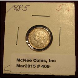 409. 1885 5C {Small 5 Variety} Silver Canada CH.XF Better Date